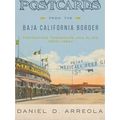 Postcards from the Baja California Border