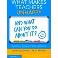 What Makes Teachers Unhappy, and What Can You D...