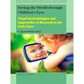 Visual Pedagogies, Methodologies, and Educational Research: Seeing the World thr