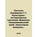 G.G. Poghosyan (Khakhbakyan) Cultural and historical heritage of Armenia. Nakhi