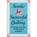 Booklet Secrets of Successful Quilting 38 Pages...