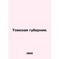 Tomsk province. In Russian (ask us if in doubt)...