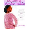Colorful Crochet Cables