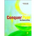 Conquer Pain The Natural Way