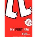 My Feet Are For