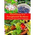 Adventures Of A Transplanted Gardener