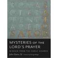 Mysteries Of The Lord's Prayer