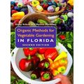 Organic Methods For Vegetable Gardening In Florida