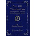 All the Year Round, Vol. 14: A Weekly Journal, ...