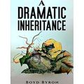A Dramatic Inheritance