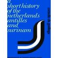 A Short History of the Netherlands Antilles and Surinam