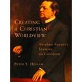 Creating A Christian Worldview