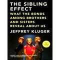 The Sibling Effect - What the Bonds Among Broth...