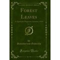 Forest Leaves, Vol. 14: A Quarterly Magazine; S...