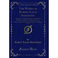 The Works of Robert Louis Stevenson, Vol. 16 (C...
