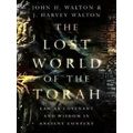 The Lost World Of The Torah