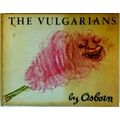 The Vulgarians by Robert Chesley Osborn