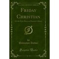 Friday Christian: Or the First-Born on Pitcairn...