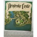 Vintage: Pembroke Castle, A Short History