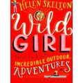 Wild Girl How to Have Incredible Outdoor Advent...