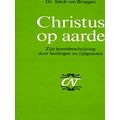 Commentaar Op Het Nieuwe Testament Derde Serie Afdeling Evangelien - Christus Op