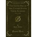 The Lucky Bag of the United States Naval Academ...
