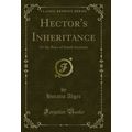 Hector's Inheritance: Or the Boys of Smith Inst...