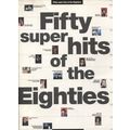 Fifty Superhits of the Eighties Paperback Music...