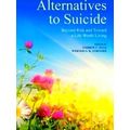 Alternatives to Suicide