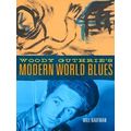 American Popular Music Series: Woody Guthrie's Modern World Blues Volume 3