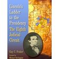 Lincoln's Ladder To The Presidency
