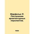Marfeld R. Building Architectural Perspectives....