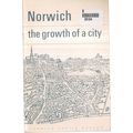 NORWICH, NORFOLK..THE GROWTH OF A CITY 42 PAGE ...