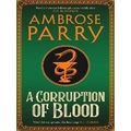 A Raven and Fisher Mystery-A Corruption of Blood
