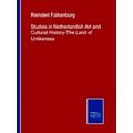 Studies in Netherlandish Art and Cultural History-The Land of Unlikeness
