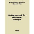 Zhabotinsky V. (Altalena). Five. In Russian /Zh...