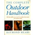 The Complete Outdoor Handbook by Raymond Mears