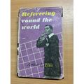 1954 1ST EDITION "REFEREEING AROUND THE WORLD" ...
