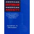 American Exceptionalism, American Anxiety