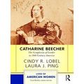 Lives Of American Women Catharine Beecher