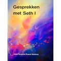 Gesprekken Met Seth 1