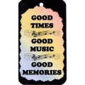 5116 Good Times Good Music Good Memories Sign M...