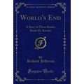 World's End, Vol. 3: A Story in Three Books; Bo...
