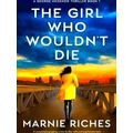 A George McKenzie Thriller-The Girl Who Wouldn'...