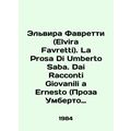 Elvira Favretti. La Prosa Di Umberto Saba. Dai ...