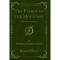 The Patrol of the Mountain: A Tale of the Revol...