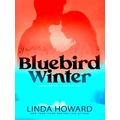 A Spencer-Nyle Co Romance Bluebird Winter