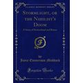 Stormlight, or the Nihilist's Doom: A Story of ...