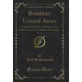 Robbery Under Arms, Vol. 1 of 2 (Classic Reprint)