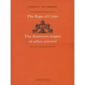 The Rape of Cities - The Disastrous Impact of U...